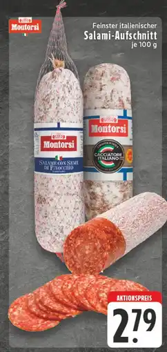 Edeka Montorsi salami con semi di finocchio oder cacciatore italiano Angebot