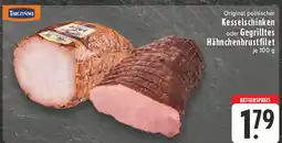 Edeka Tarczyński kesselschinken oder gegrilltes hähnchenbrustfilet Angebot