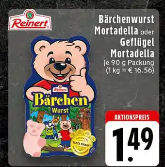 Edeka Reinert bärchenwurst mortadella oder geflügel mortadella Angebot