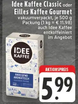 Edeka Idee kaffee idee kaffee classic oder eilles kaffee gourmet Angebot