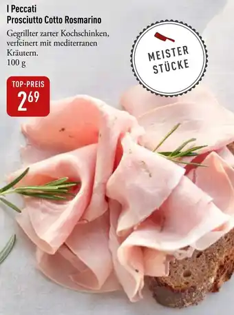 Galeria Markthalle I Peccati Prosciutto Cotto Rosmarino Angebot