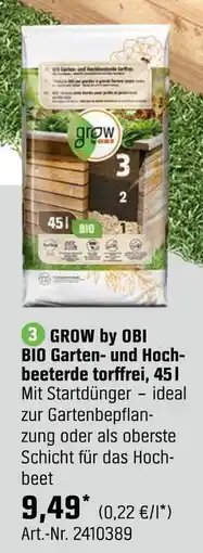 OBI Grow by obi bio garten- und hochbeeterde torffrei, 45l Angebot