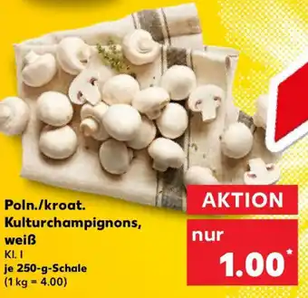 Kaufland Poln./kroat. Kulturchampignons, weiß Angebot