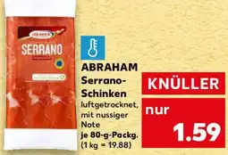 Kaufland ABRAHAM Serrano- Schinken Angebot