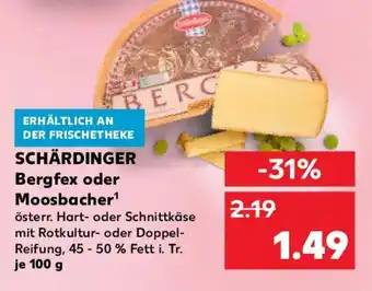 Kaufland SCHÄRDINGER Bergfex oder Moosbacher Angebot