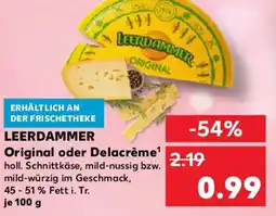 Kaufland LEERDAMMER Original oder Delacrème Angebot