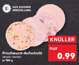 Kaufland Frischwurst-Aufschnitt Angebot