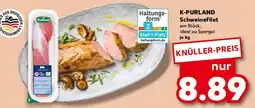 Kaufland K-PURLAND Schweinefilet Angebot
