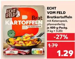 Kaufland ECHT VOM FELD Bratkartoffeln Angebot