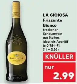 Kaufland LA GIOIOSA Frizzante Bianco Angebot