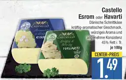 E-Center Castello Esrom oder Havarti Angebot