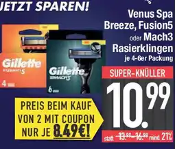 E-Center Venus Spa Gillette Breeze, Fusion5oder Mach3 Rasierklingen Angebot