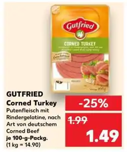 Kaufland GUTFRIED Corned Turkey Angebot