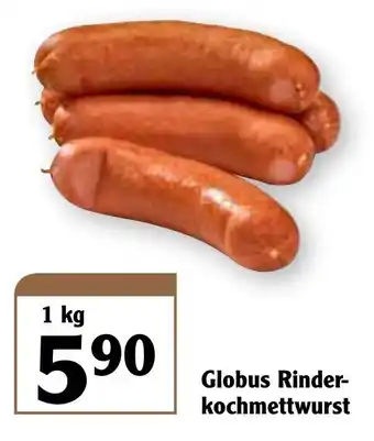 Globus Globus Rinderkochmettwurst 1kg Angebot