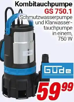 CENTERSHOP Güde Kombitauchpumpe GS 750.1 Angebot