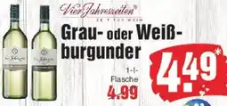 Edeka Vier Jahreszeiten Grau- oder Weißburgunder Angebot