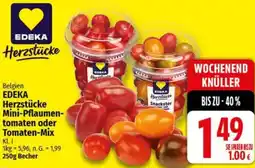nah & gut EDEKA Herzstücke Mini-Pflaumentomaten oder Tomaten-Mix Angebot