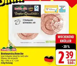 nah & gut Bauern Gut Bratwurstschnecke Angebot