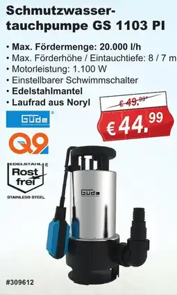 Stabilo Fachmarkt Güde Schmutzwassertauchpumpe GS 1103 PI Angebot