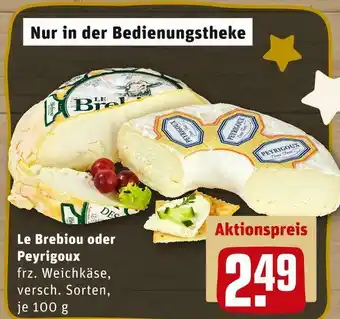 REWE Le brebiou oder peyrigoux Angebot