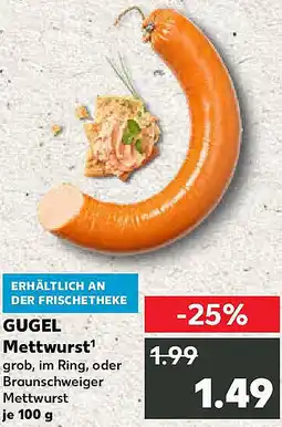 Kaufland GUGEL Mettwurst Angebot
