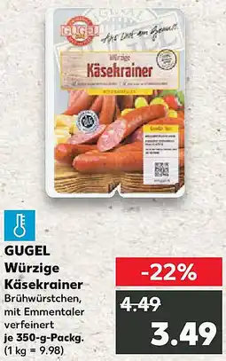 Kaufland GUGEL Würzige Käsekrainer Angebot
