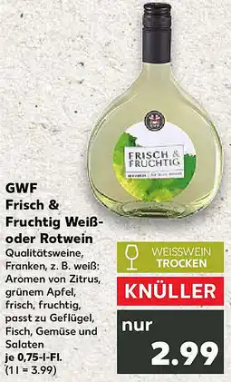 Kaufland GWF Frisch & Fruchtig Weiß oder Rotwein Angebot