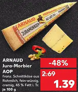 Kaufland ARNAUD Jura-Morbier AOP Angebot