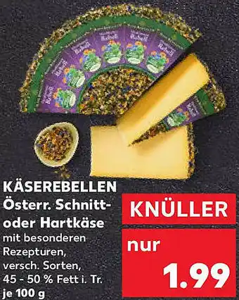 Kaufland KÄSEREBELLEN Österr. Schnitt- oder Hartkäse Angebot