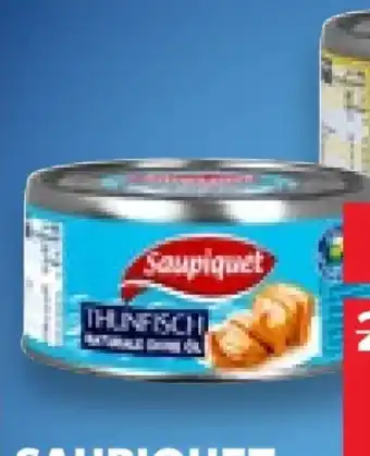 Kaufland Saupiquet Thunfisch Gourmet Naturale Angebot