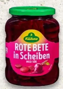 Kaufland Kühne Rote Bete in Scheiben Angebot