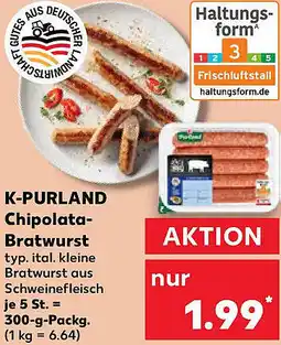 Kaufland K-PURLAND Chipolata Bratwurst Angebot