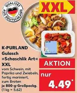 Kaufland K-PURLAND Gulasch Schaschlik Art XXL Angebot