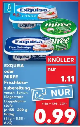 Kaufland Exquisa exquisa oder miree frischkäsezubereitung Angebot