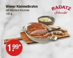 V Markt Radatz wiener kümmelbraten Angebot