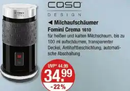 V Markt Caso milchaufschäumer fomini crema 1610 Angebot