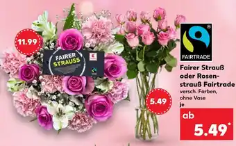 Kaufland Fairtrade fairer strauß oder rosenstrauß fairtrade Angebot