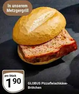 Globus GLOBUS Pizzafleischkäse Brötchen Angebot