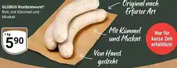 Globus GLOBUS Rostbratwurst Angebot