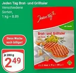 Globus Jeden Tag Brat- und Grilltaler Angebot