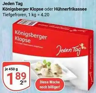 Globus Jeden Tag Königsberger Klopse oder Hühnerfrikassee Angebot