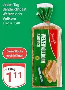 Globus Jeden Tag Sandwichtoast Weizen oder Vollkorn Angebot