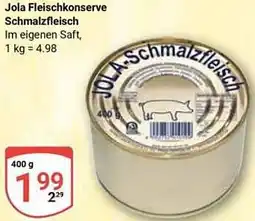 Globus Jola Fleischkonserve Schmalzfleisch Angebot