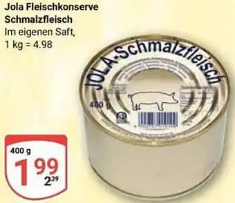 Globus Jola Fleischkonserve Schmalzfleisch Angebot