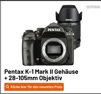 Kamera Express Pentax k-1 mark ii gehäuse + 28-105mm objektiv Angebot