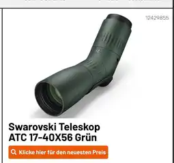 Kamera Express Swarovski teleskop atc 17-40x56 grün Angebot