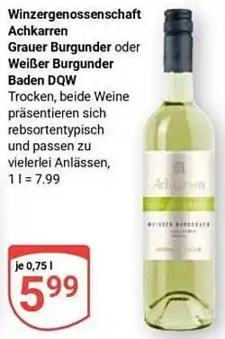 Globus Winzergenossenschaft Achkarren Grauer Burgunder oder Weißer Burgunder Baden DQW Angebot