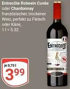 Globus Entrecôte Rotwein Cuvée oder Chardonnay Angebot