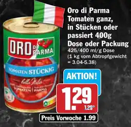 AEZ Oro di Parma Tomaten ganz, in Stücken oder passiert Dose oder Packung Angebot