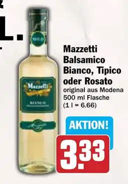 AEZ Mazzetti Balsamico Bianco, Tipico oder Rosato Angebot